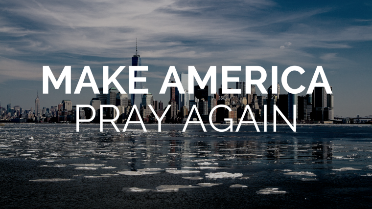 make-america-pray-again