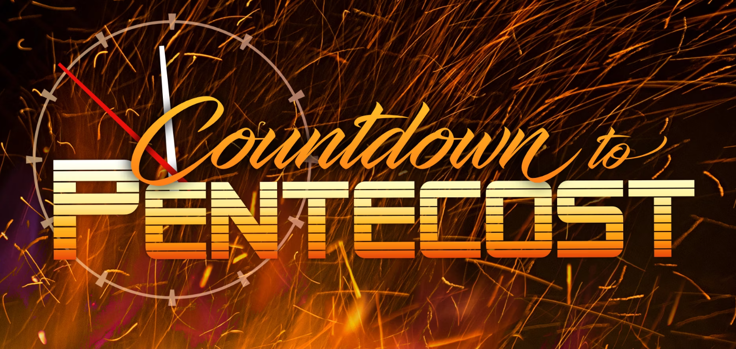 Countdown to Pentecost : Cup & Cross Ministries International